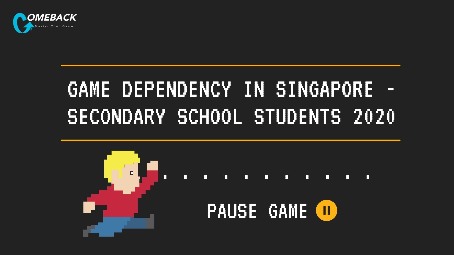 Game Dependency in Singapore - Secondary School Students 2020