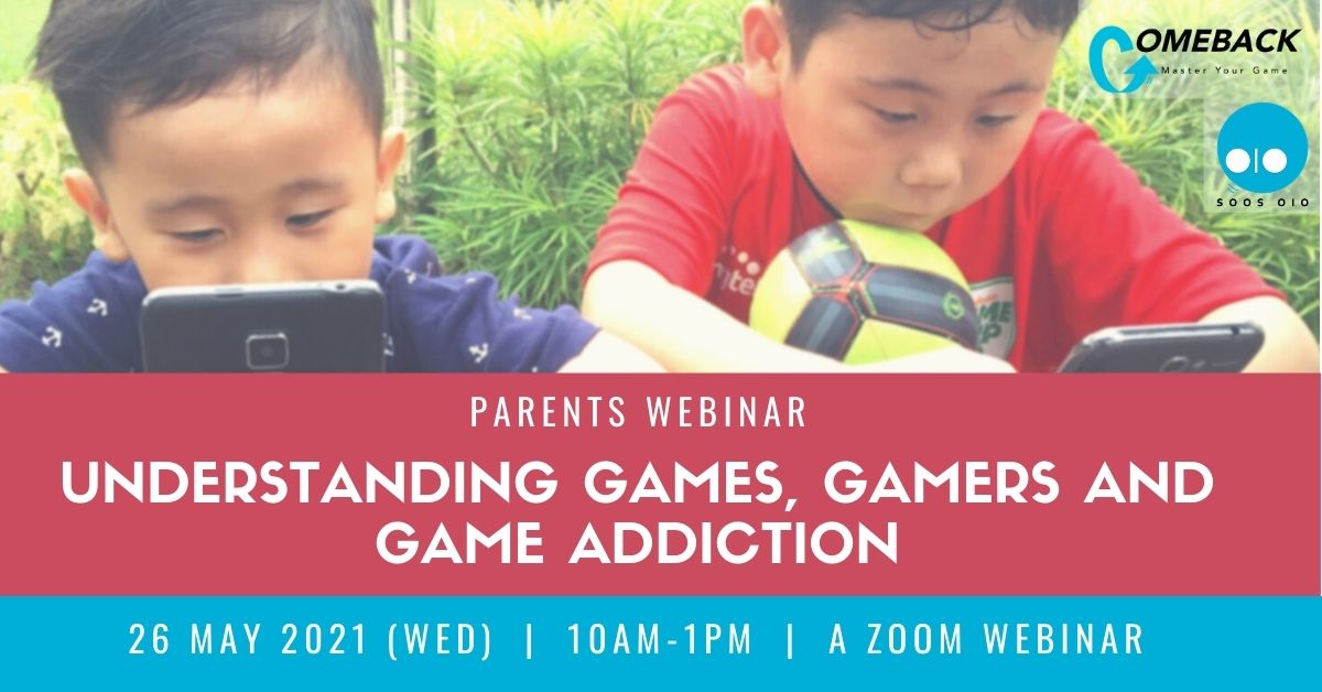 Parents Webinar: Understanding Games, Gamers and Game Addiction