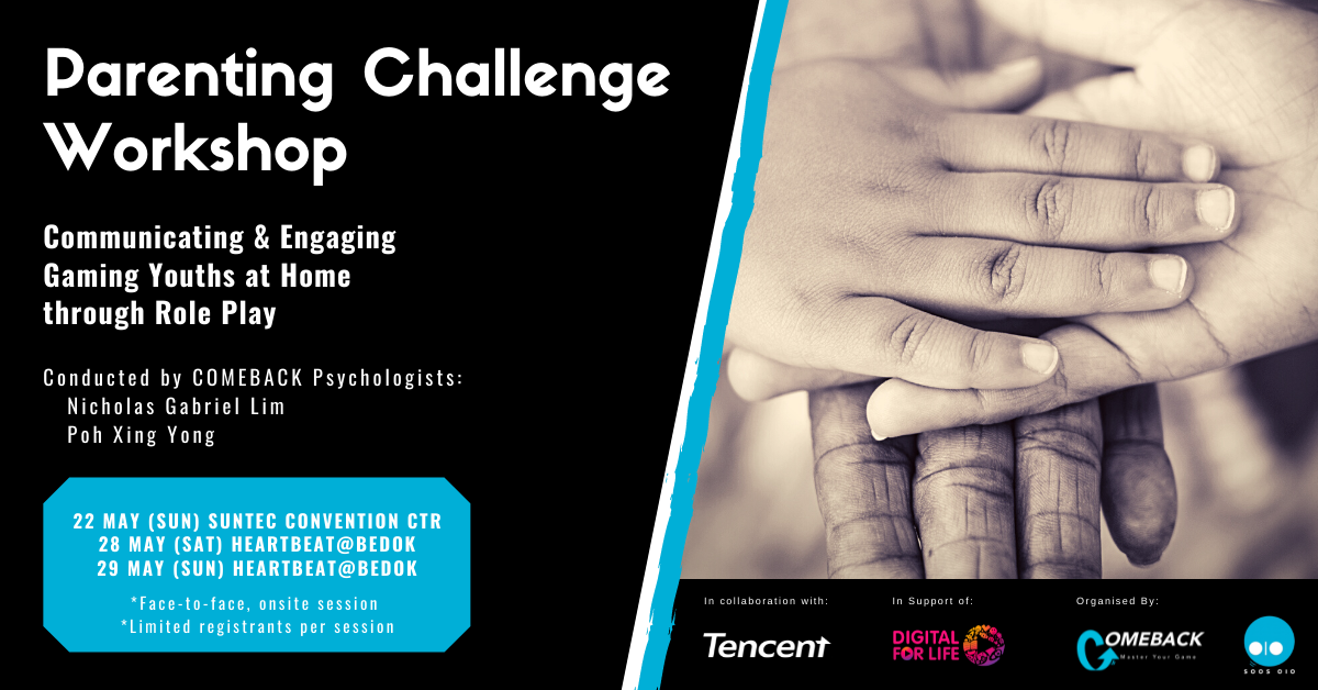 Parenting Challenge Workshop: Communicating & Engaging Gaming Youths at Home through Role Play May 2022